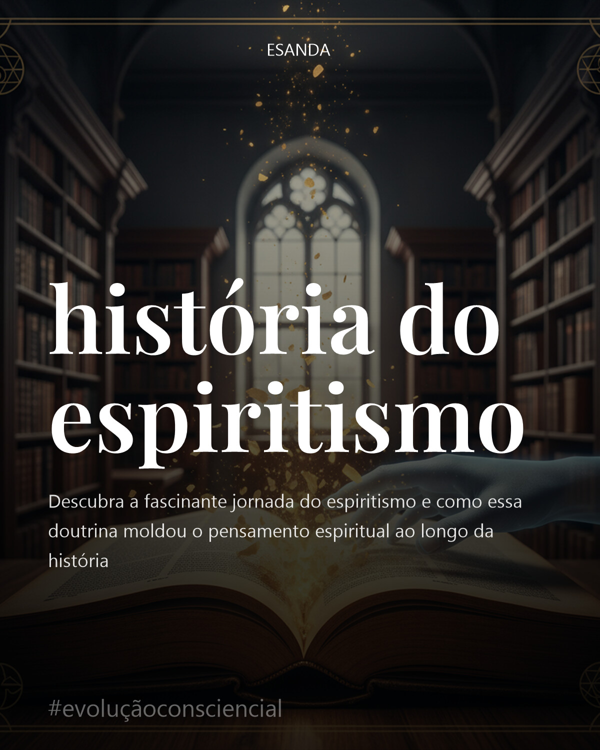 HDR, ultra-realista, cinematográfica. Uma representação etérea de um livro antigo e aberto, suas páginas douradas parecendo se desfazer em partículas de luz que se elevam. Em primeiro plano, uma mão espectral, quase translúcida, toca suavemente uma das páginas, evocando a comunicação com o plano espiritual. Ao fundo, uma biblioteca grandiosa e antiga, com estantes de madeira escura repletas de tomos, banhada por uma luz suave que penetra por uma janela alta. Atmosfera de mistério e sabedoria, com texturas ricas de papel envelhecido e madeira polida. Símbolos espirituais discretos e esmaecidos adornam as bordas da imagem, sugerindo uma fusão de conhecimento e fé.