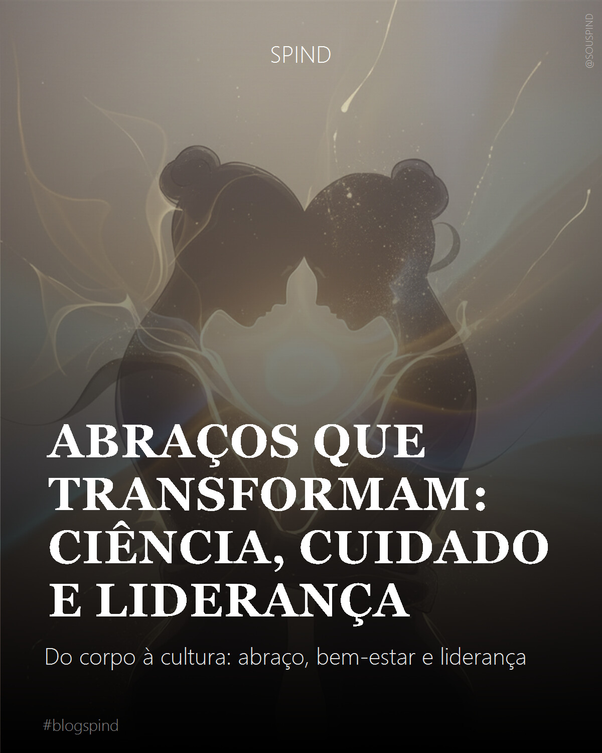 Abraços que Transformam: ciência, cuidado e liderança