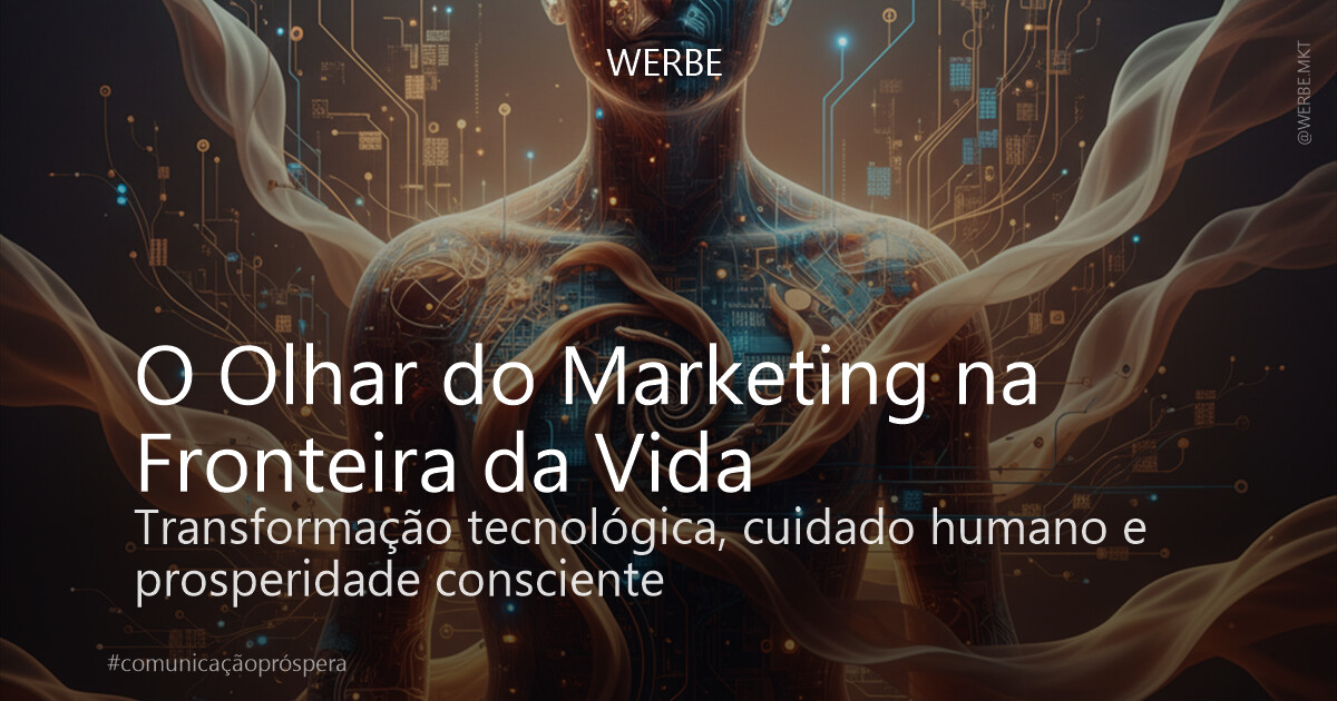 O Olhar do Marketing na Fronteira da Vida