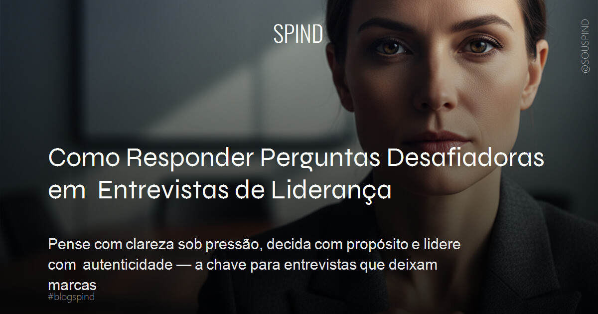 Como Responder Perguntas Desafiadoras em Entrevistas de Liderança