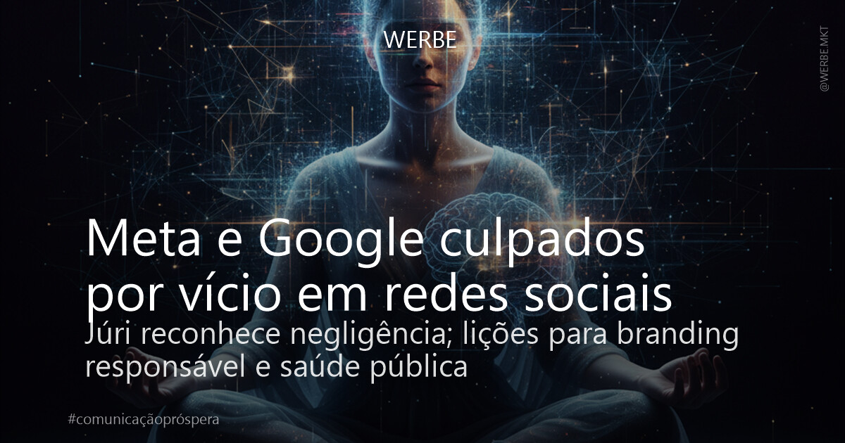 Meta e Google culpados por vício em redes sociais
