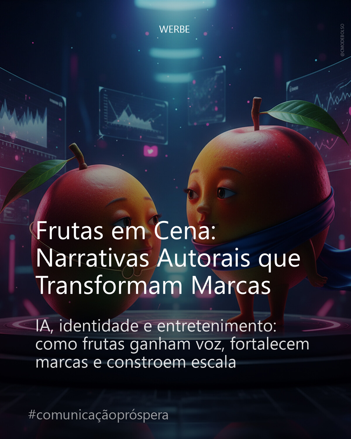 Frutas em Cena: Narrativas Autorais que Transformam Marcas
