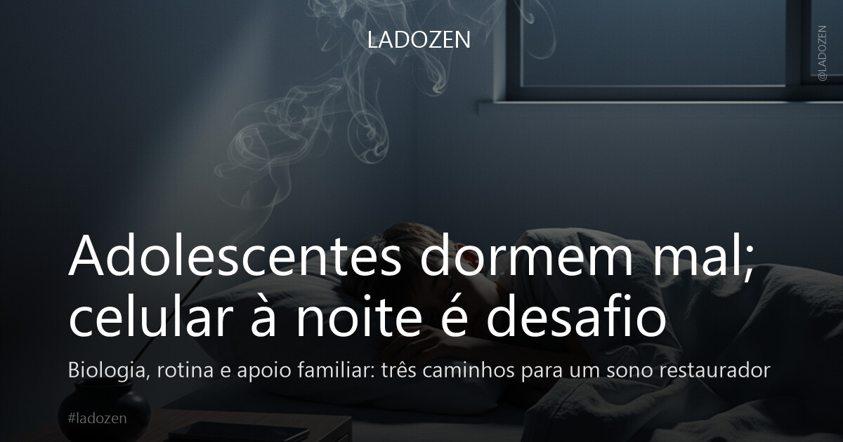 Adolescentes dormem mal; celular à noite é desafio