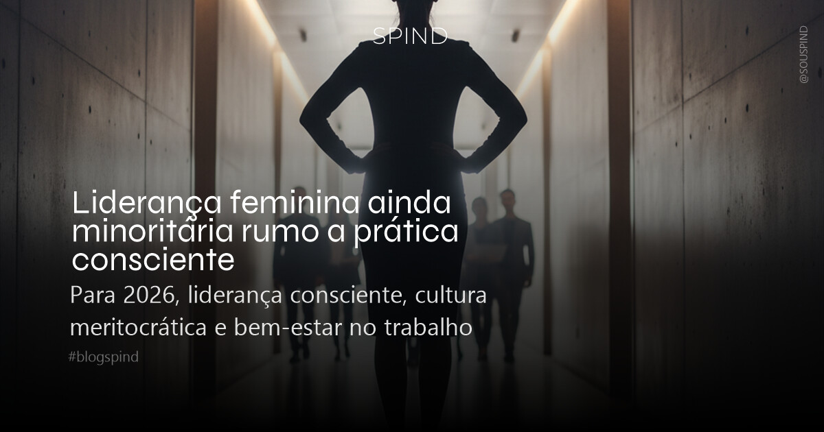 Liderança feminina ainda minoritária rumo a prática consciente