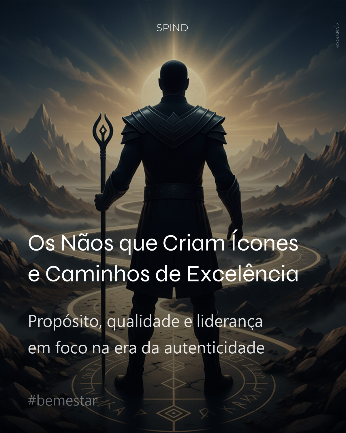 Os Nãos que Criam Ícones e Caminhos de Excelência