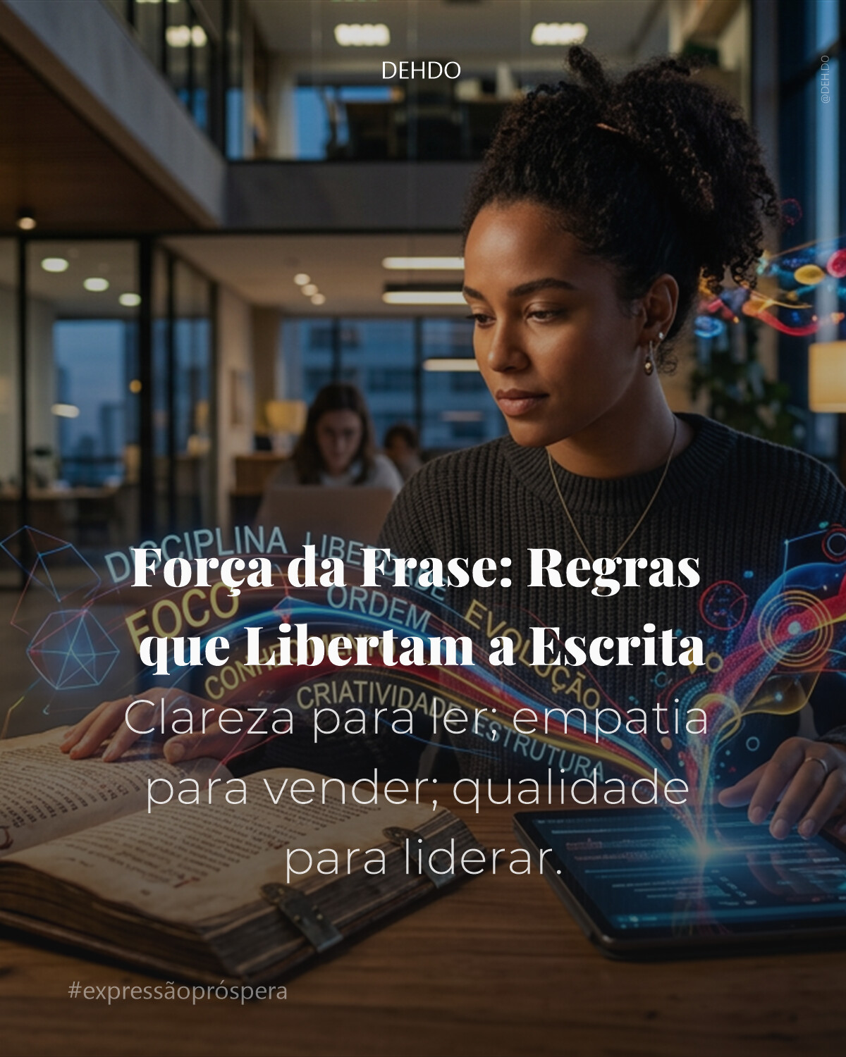 Força da Frase: Regras que Libertam a Escrita