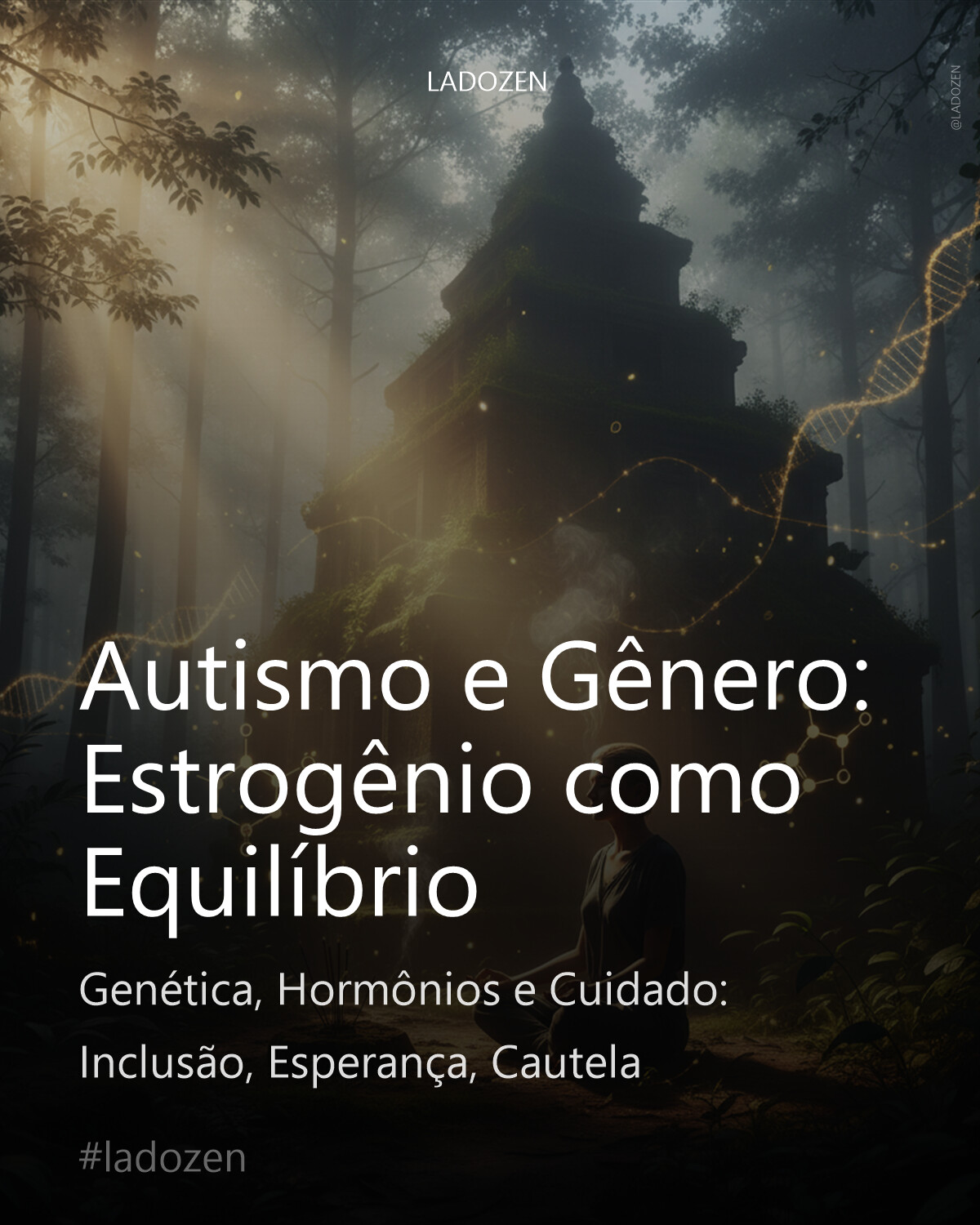 Autismo e Gênero: Estrogênio como Equilíbrio