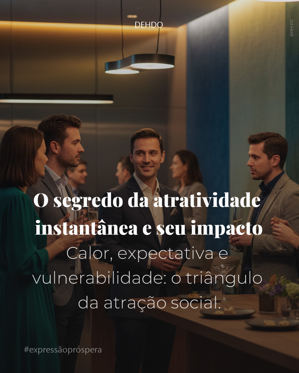 O segredo da atratividade instantânea e seu impacto