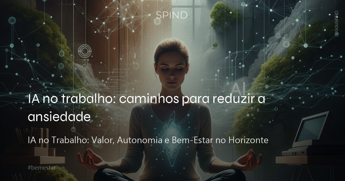 IA no trabalho: caminhos para reduzir a ansiedade