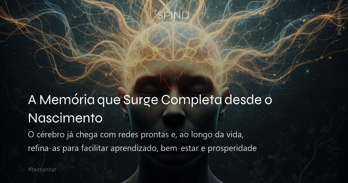 A Memória que Surge Completa desde o Nascimento