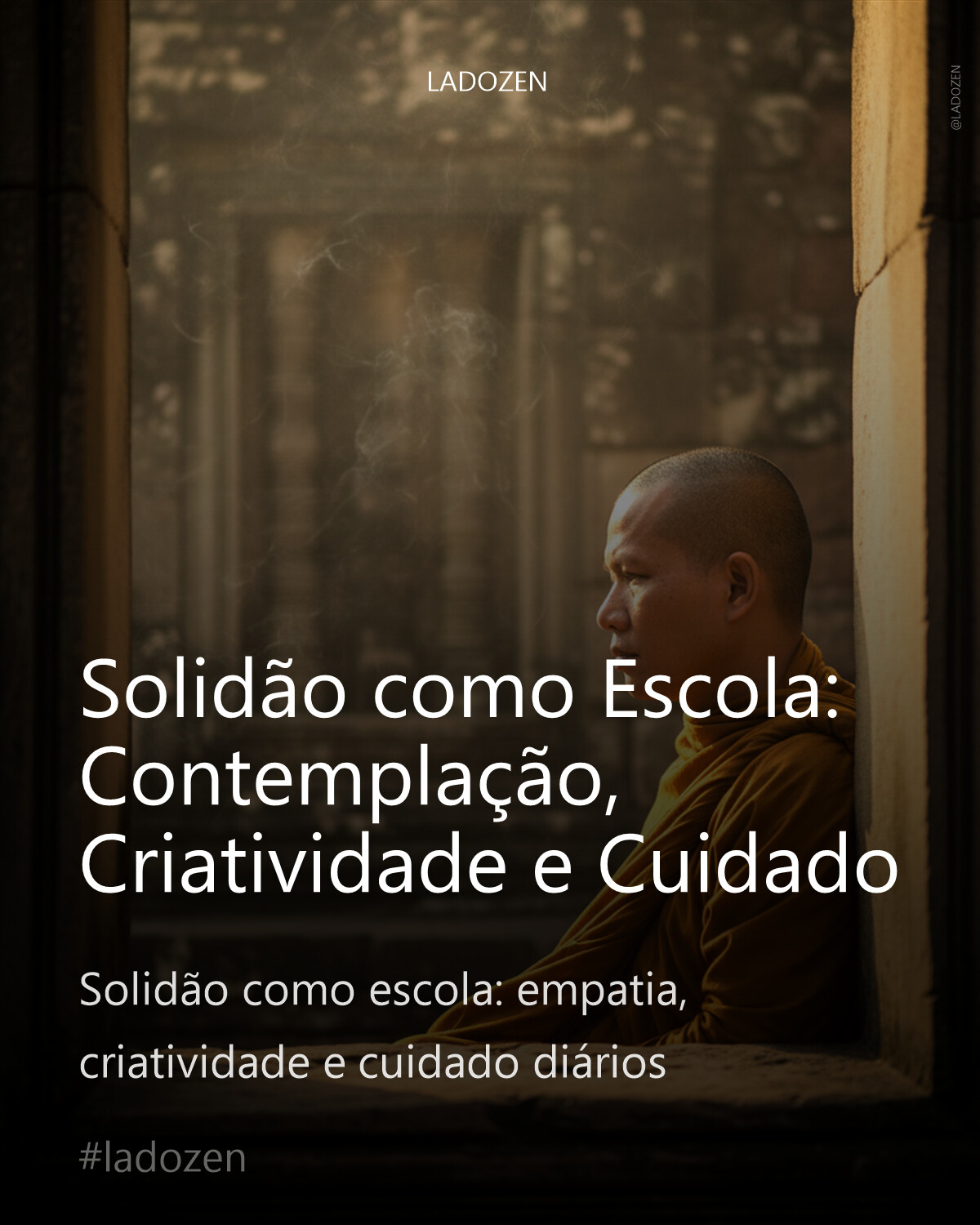 Solidão como Escola: Contemplação, Criatividade e Cuidado