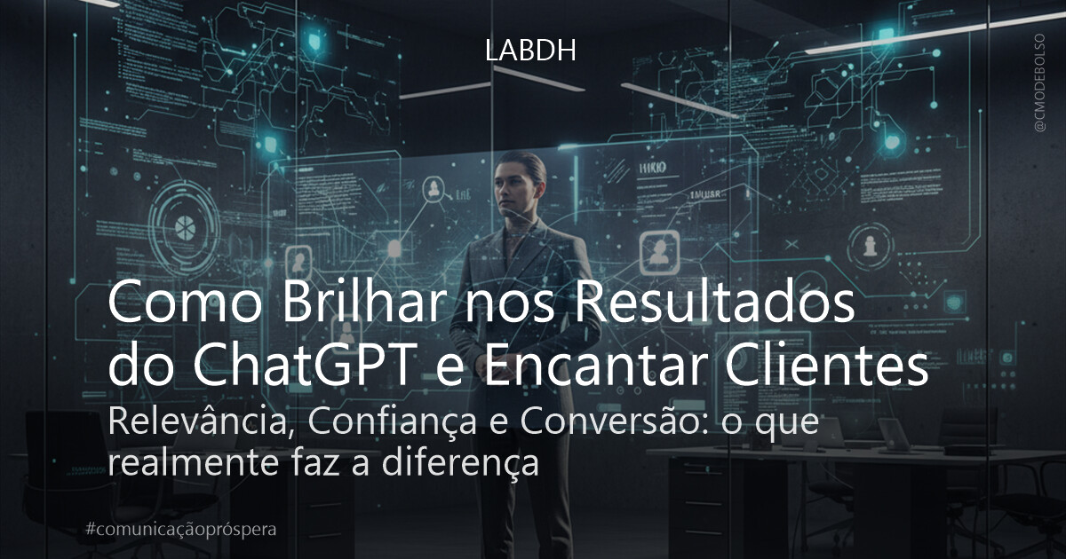 Como Brilhar nos Resultados do ChatGPT e Encantar Clientes