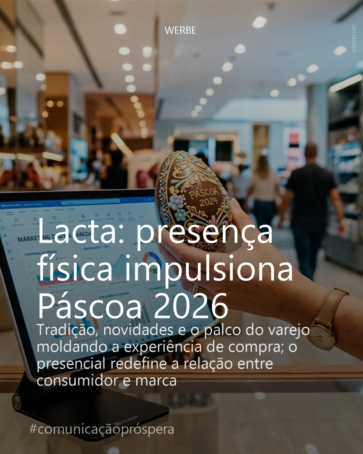 Lacta: presença física impulsiona Páscoa 2026