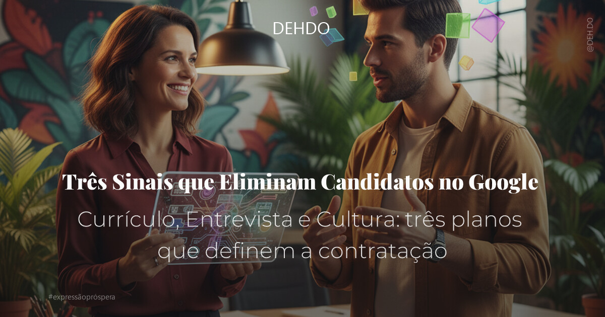 Três Sinais que Eliminam Candidatos no Google