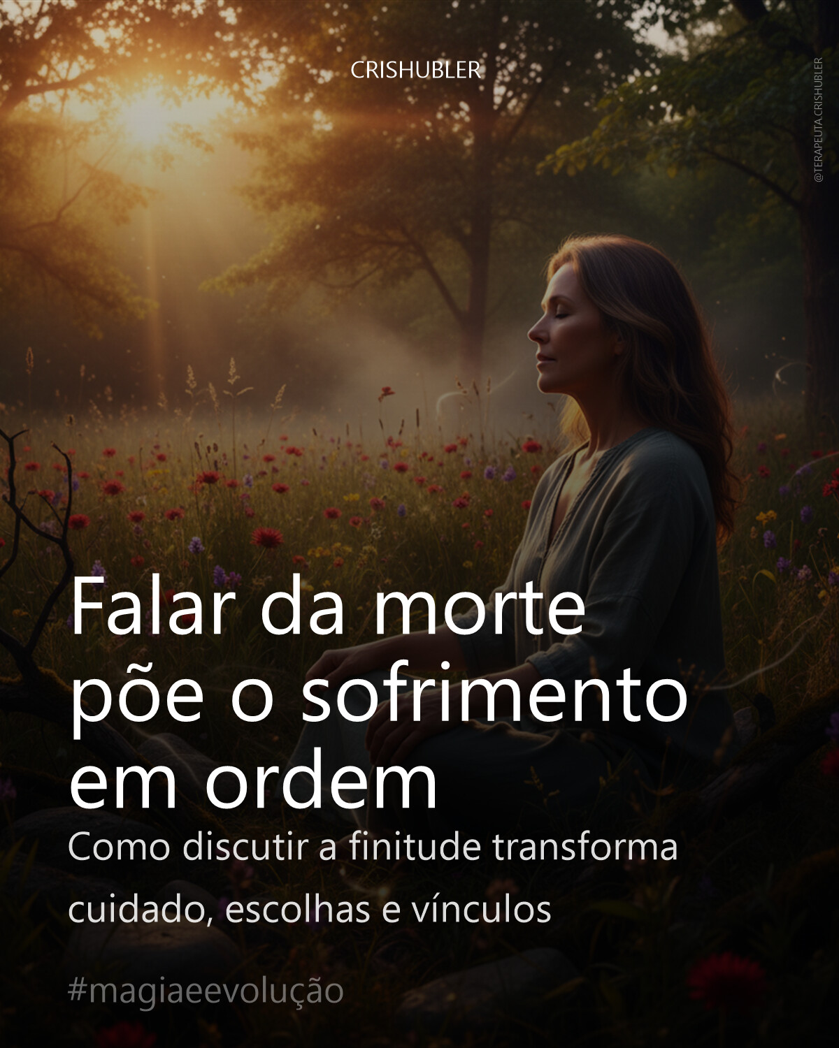 Falar da morte põe o sofrimento em ordem