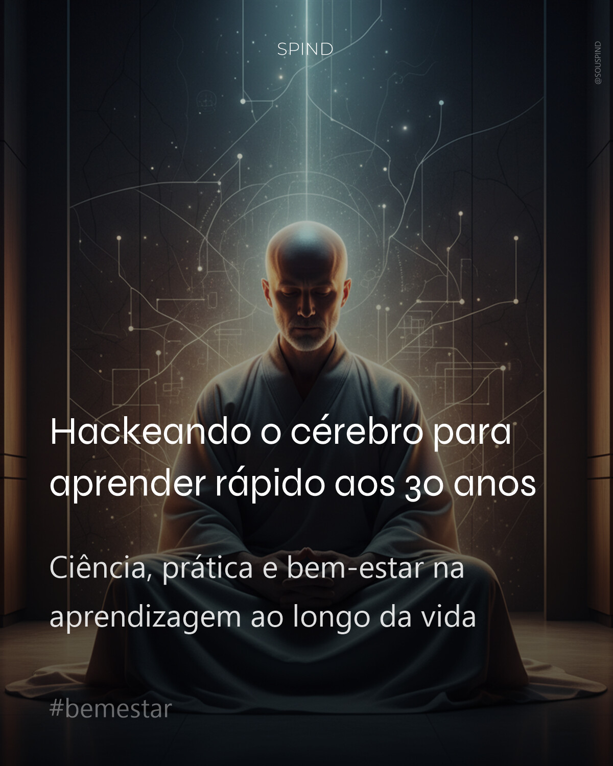 Hackeando o cérebro para aprender rápido aos 30 anos