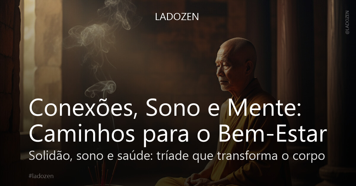 Conexões, Sono e Mente: Caminhos para o Bem-Estar