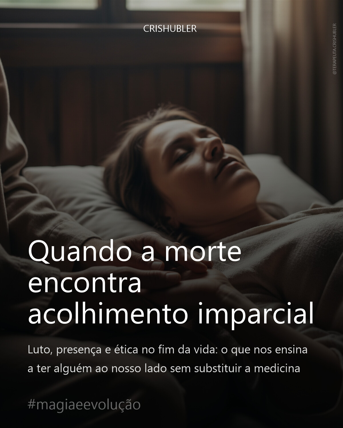 Quando a morte encontra acolhimento imparcial