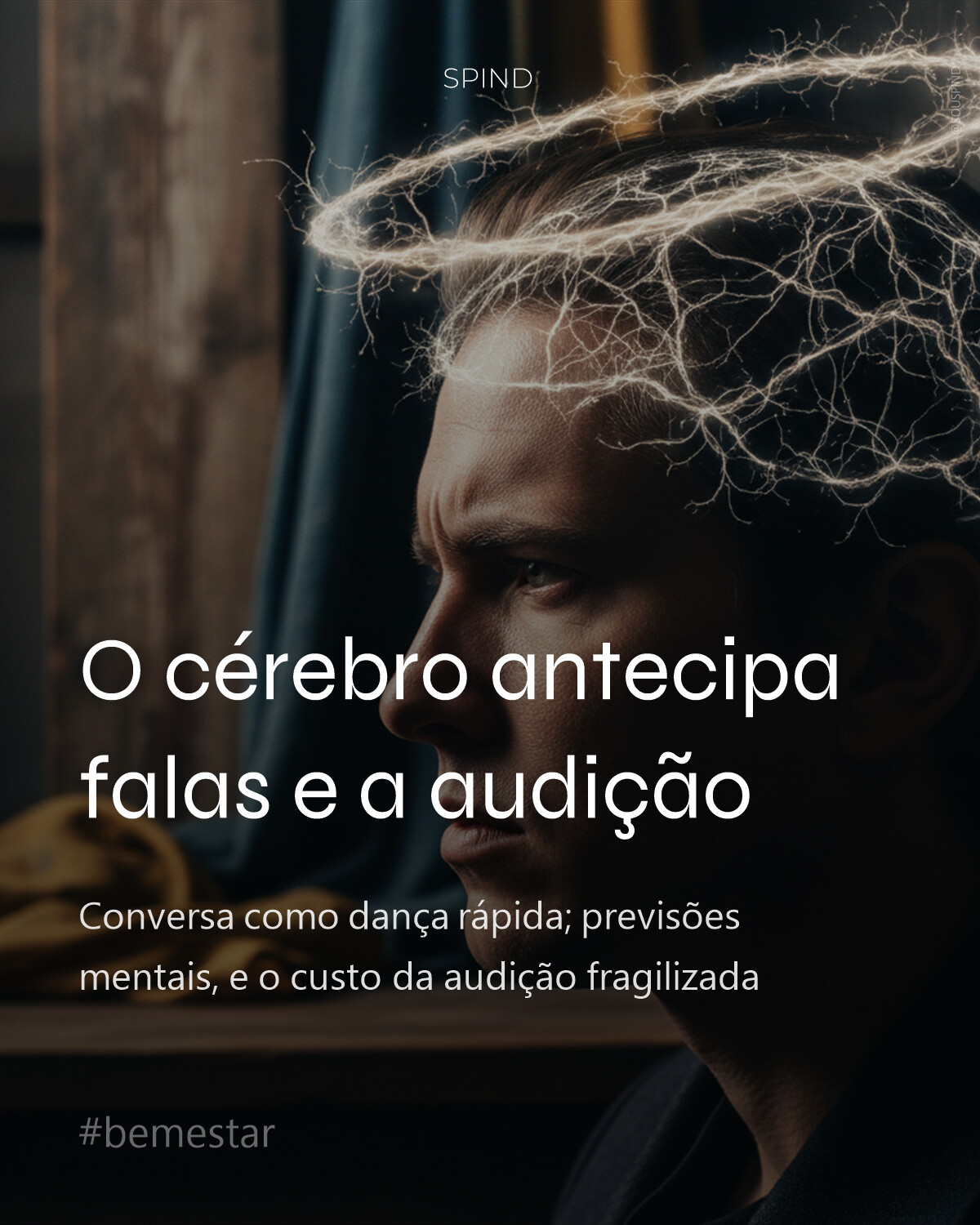 O cérebro antecipa falas e a audição