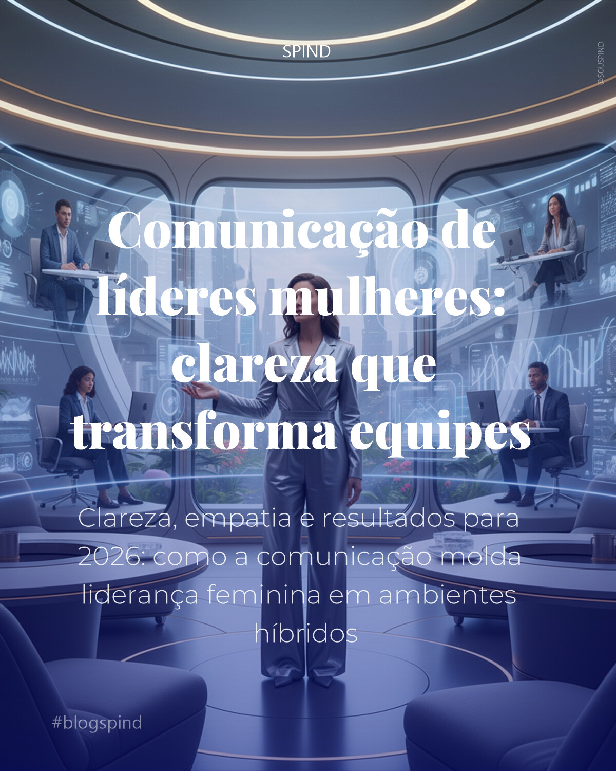 Comunicação de líderes mulheres: clareza que transforma equipes