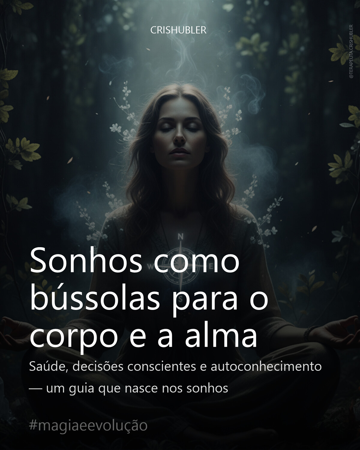 Sonhos como bússolas para o corpo e a alma