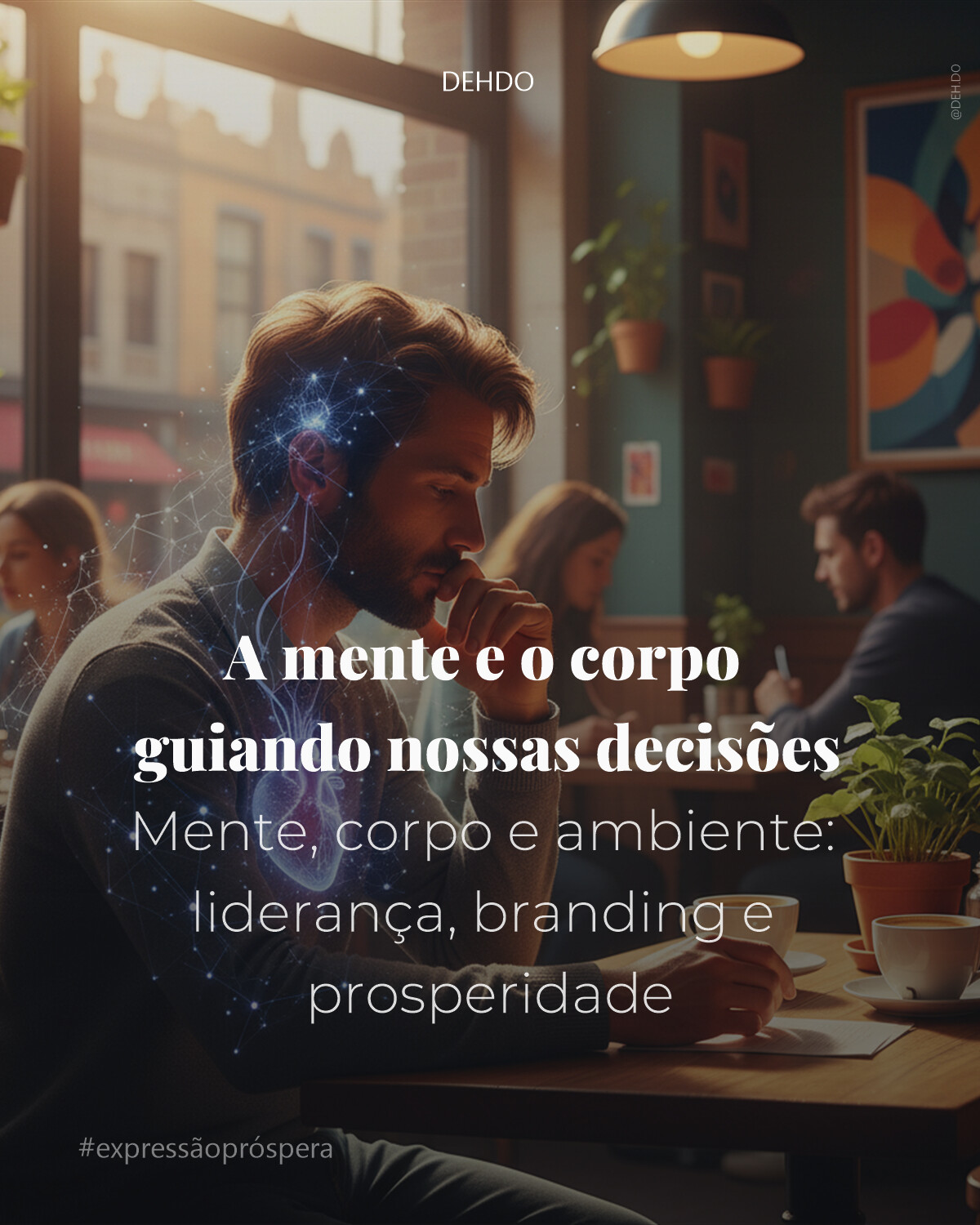A mente e o corpo guiando nossas decisões