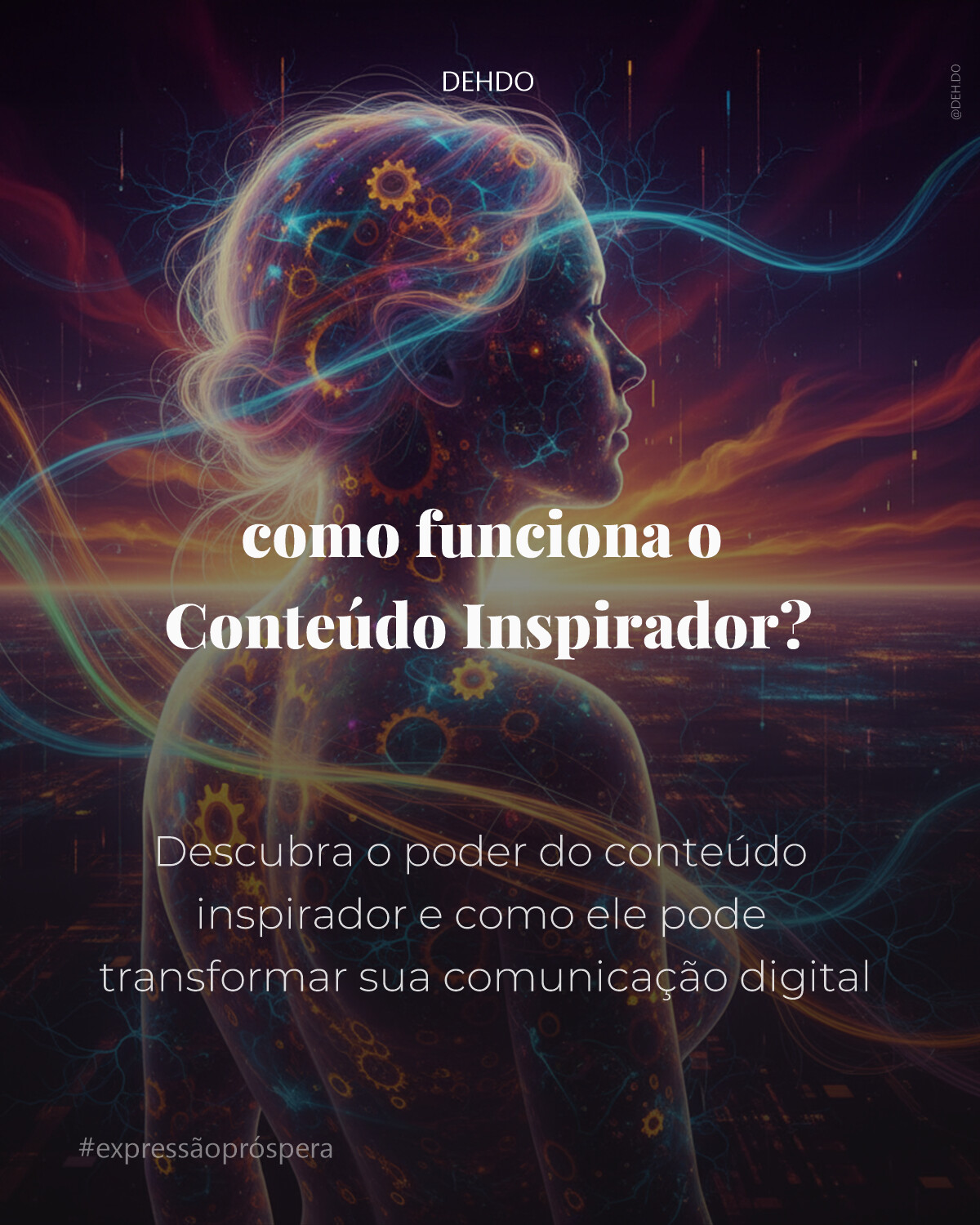 Uma figura humana, de perfil ou ligeiramente de costas, com uma aura luminosa e etérea, observando um horizonte digital vibrante onde ideias e emoções se materializam como filamentos de luz colorida. Detalhes sutis de engrenagens ou sinapses neurais entrelaçadas em tons dourados e azuis profundos, simbolizando a neurociência por trás da inspiração. A cena é banhada por uma luz dramática, com alto contraste e uma paleta de cores ricas — púrpuras, laranjas e cianos — criando uma atmosfera de descoberta e empoderamento. Texturas orgânicas e digitais se mesclam, evocando um sentimento de conexão e expansão. Estilo cinematográfico, ultra-realista, 4k.