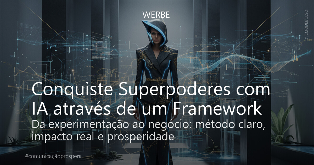 Conquiste Superpoderes com IA através de um Framework
