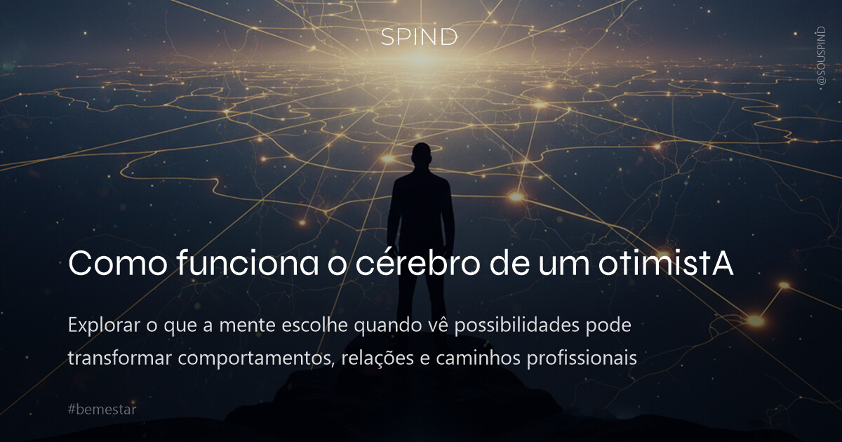 Como funciona o cérebro de um otimistA