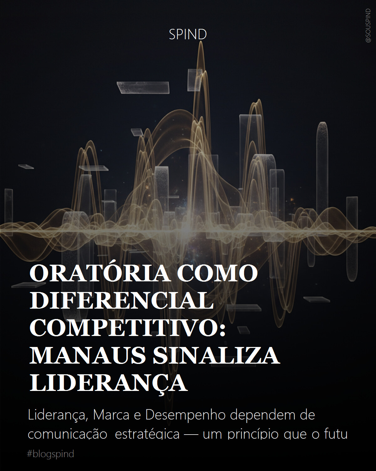Oratória como diferencial competitivo: Manaus sinaliza liderança