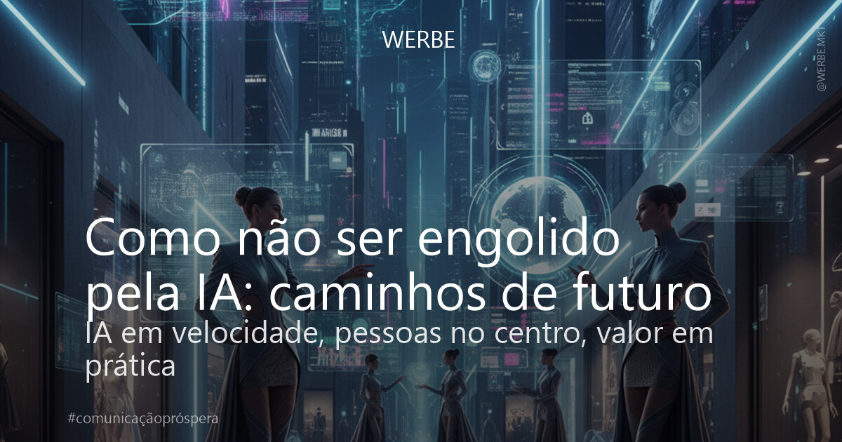 Como não ser engolido pela IA: caminhos de futuro
