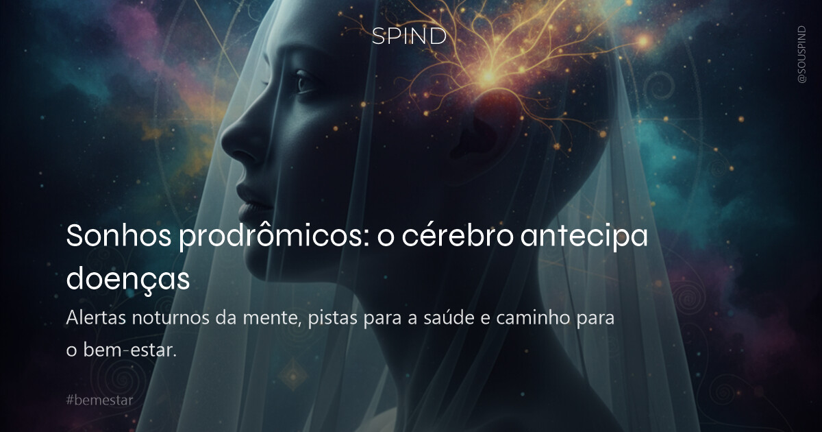 Sonhos prodrômicos: o cérebro antecipa doenças