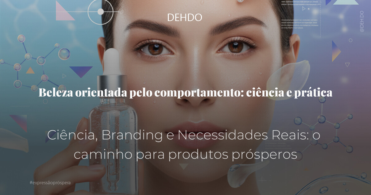 Beleza orientada pelo comportamento: ciência e prática