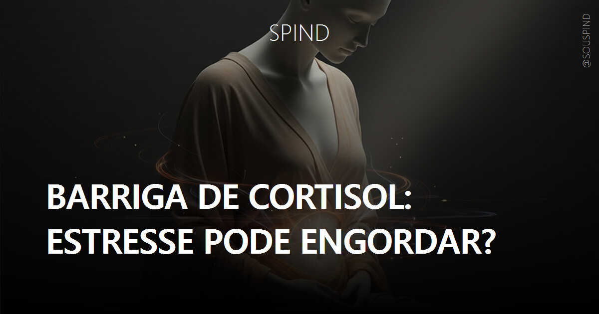 Barriga de cortisol: estresse pode engordar?