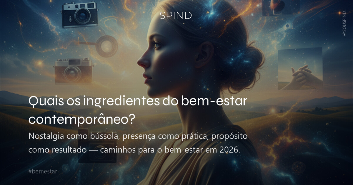 Quais os ingredientes do bem-estar contemporâneo?