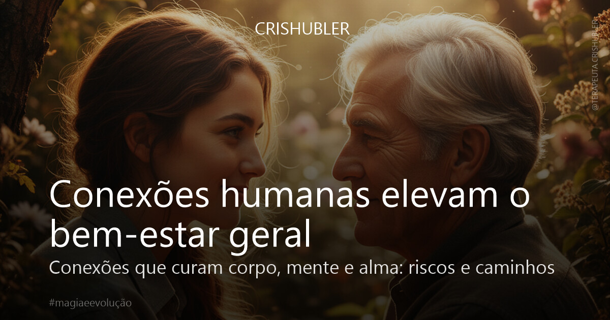 Conexões humanas elevam o bem-estar geral