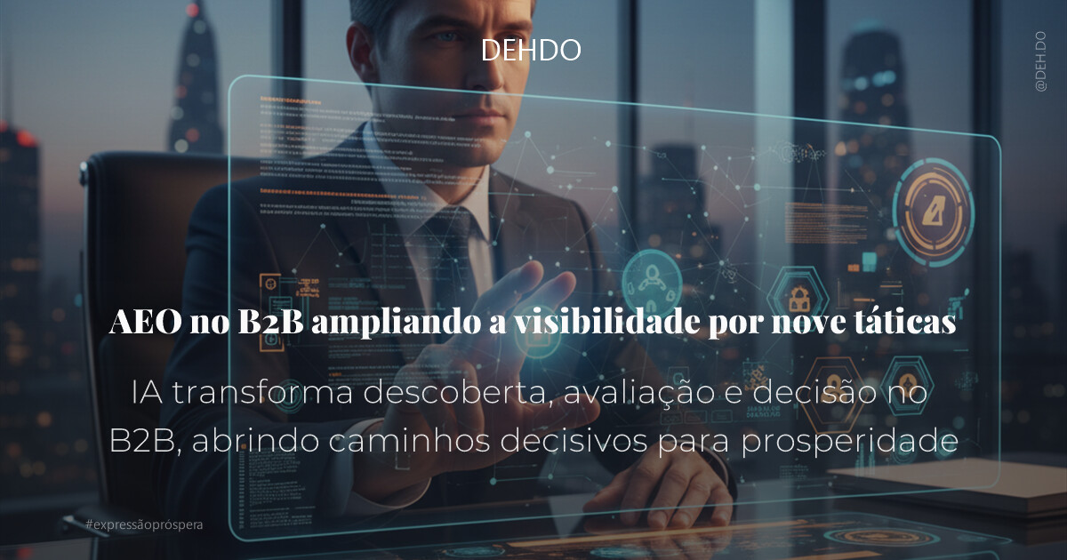 AEO no B2B ampliando a visibilidade por nove táticas
