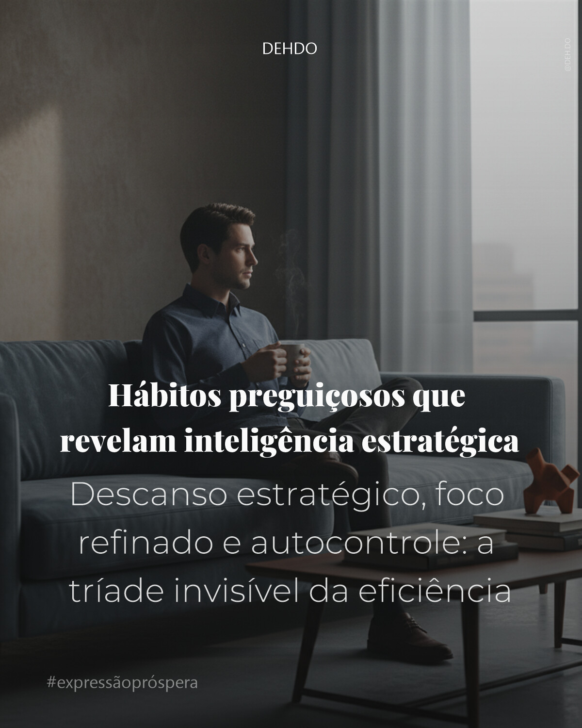 Hábitos preguiçosos que revelam inteligência estratégica