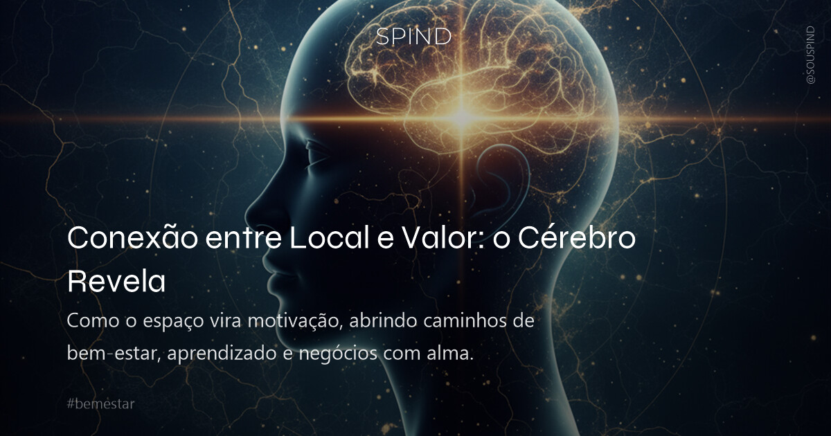 Conexão entre Local e Valor: o Cérebro Revela
