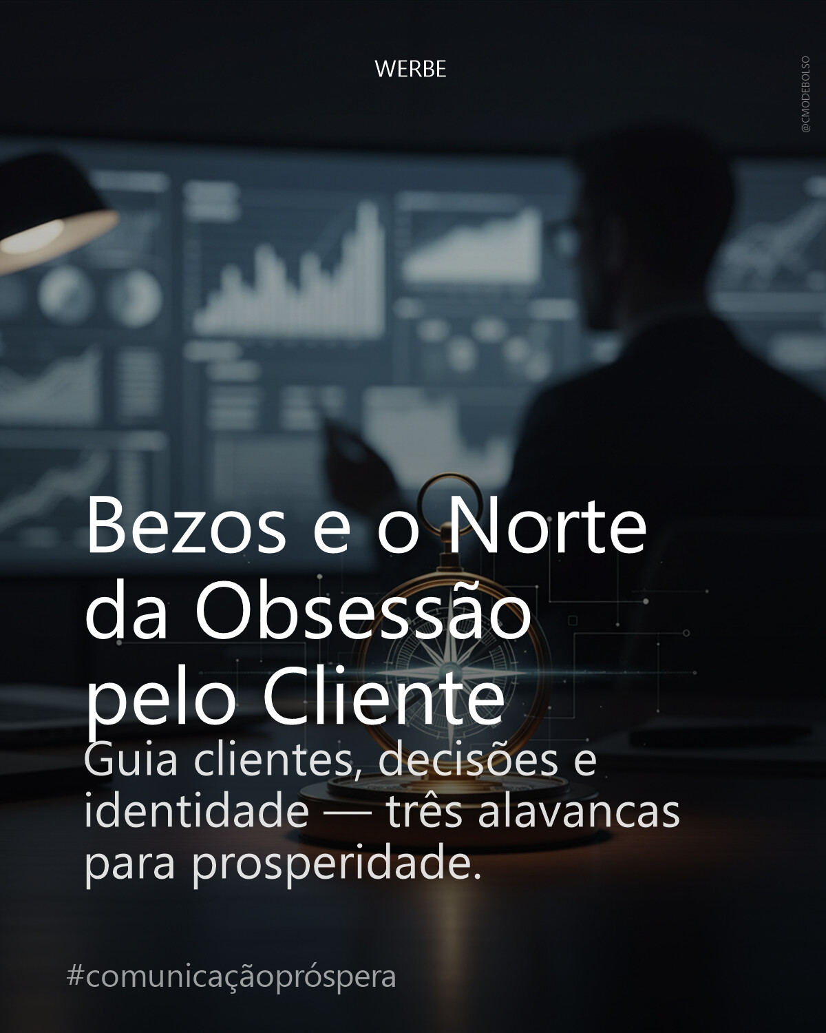 Bezos e o Norte da Obsessão pelo Cliente