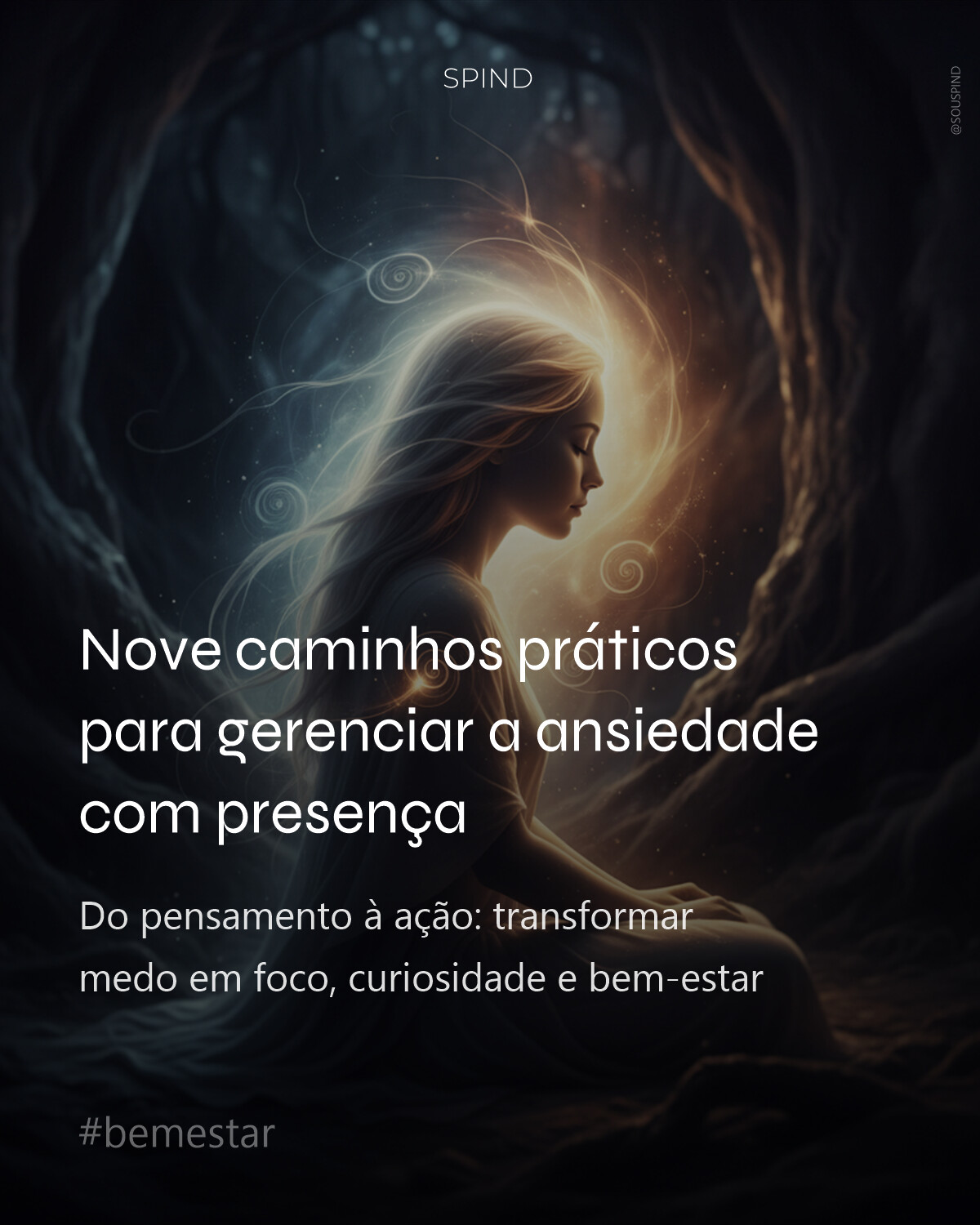 Nove caminhos práticos para gerenciar a ansiedade com presença