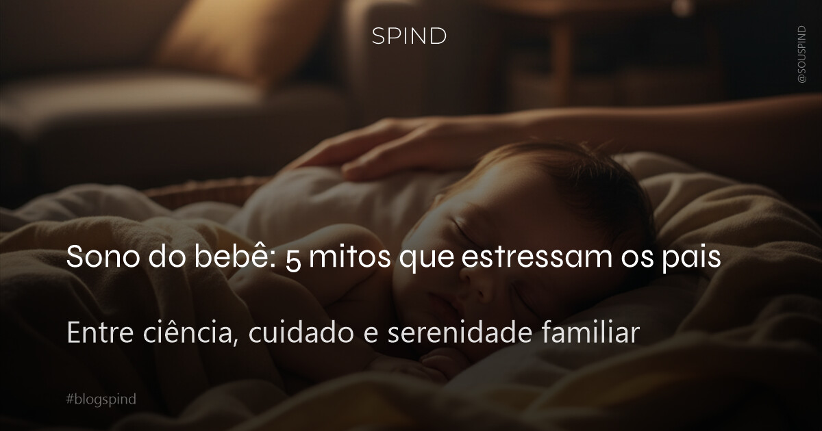 Sono do bebê: 5 mitos que estressam os pais