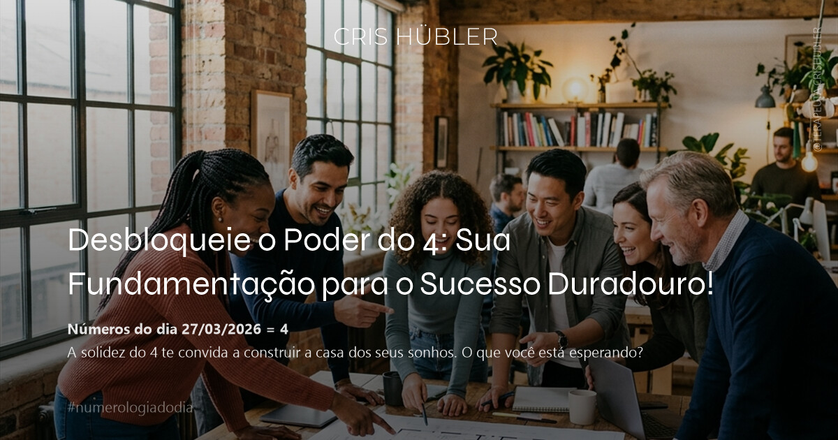Desbloqueie o Poder do 4: Sua Fundamentação para o Sucesso Duradouro!