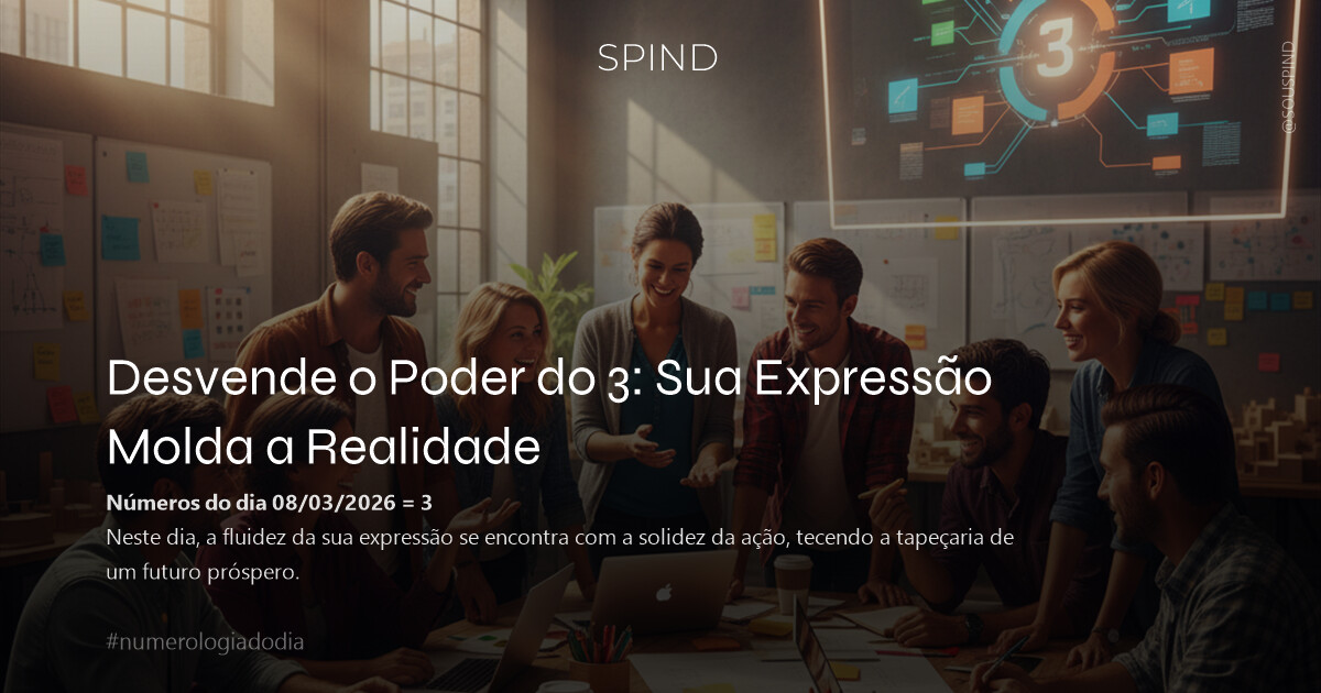 Desvende o Poder do 3: Sua Expressão Molda a Realidade