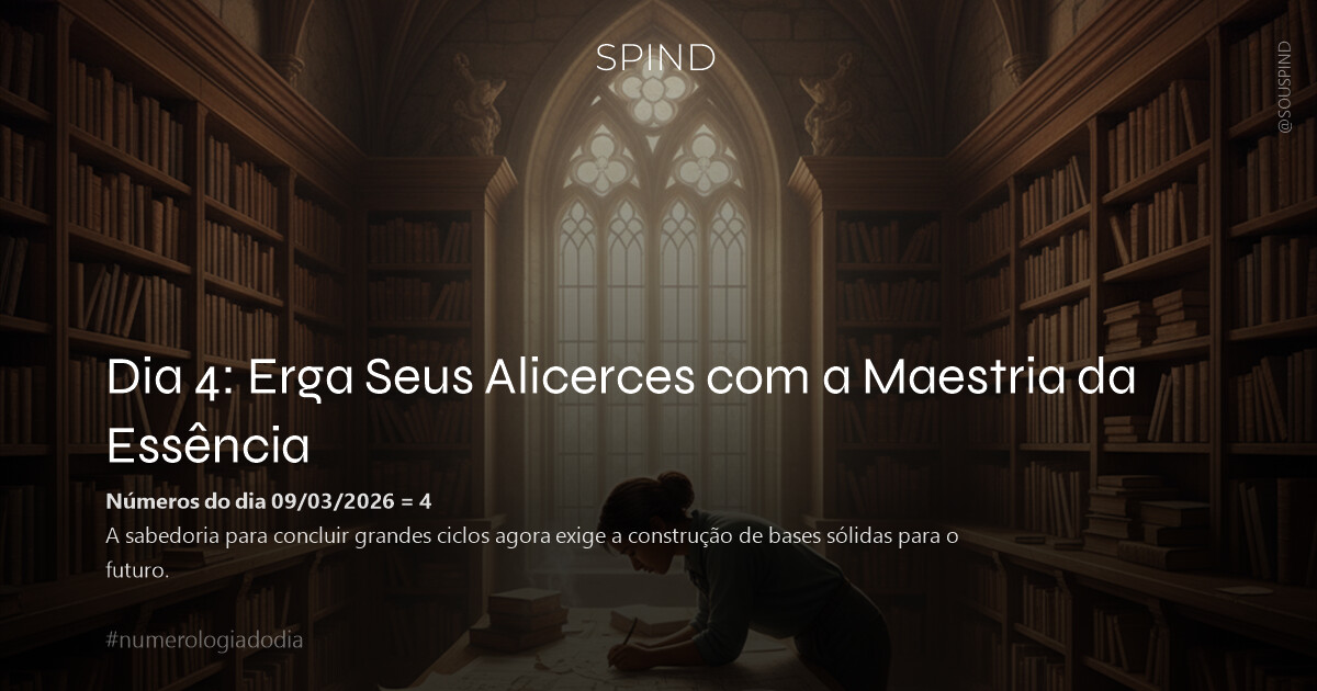 Desbloqueie o Poder do Dia 4: A Fundação Inabalável da Sua Visão