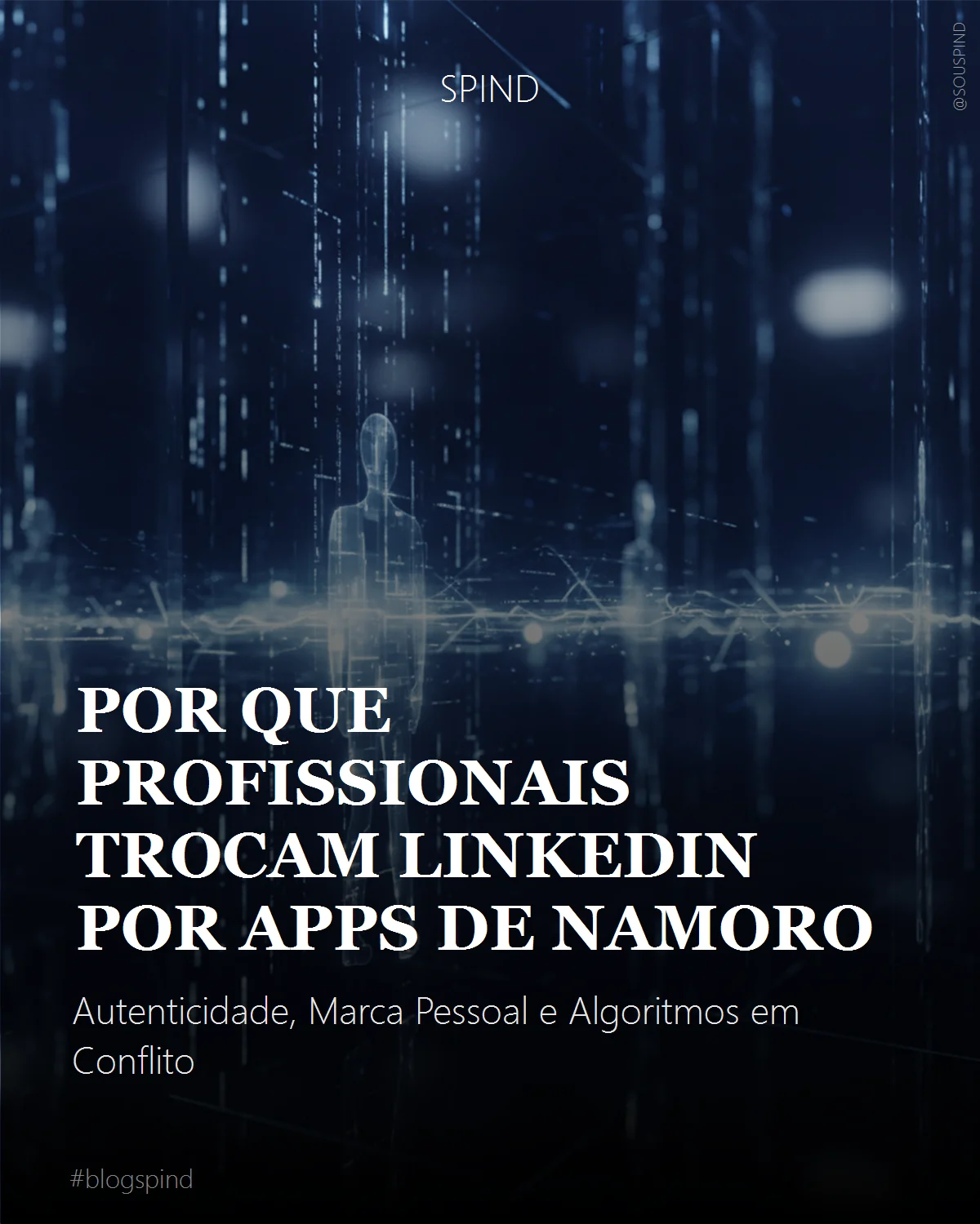 Por Que Profissionais Trocam LinkedIn por Apps de Namoro