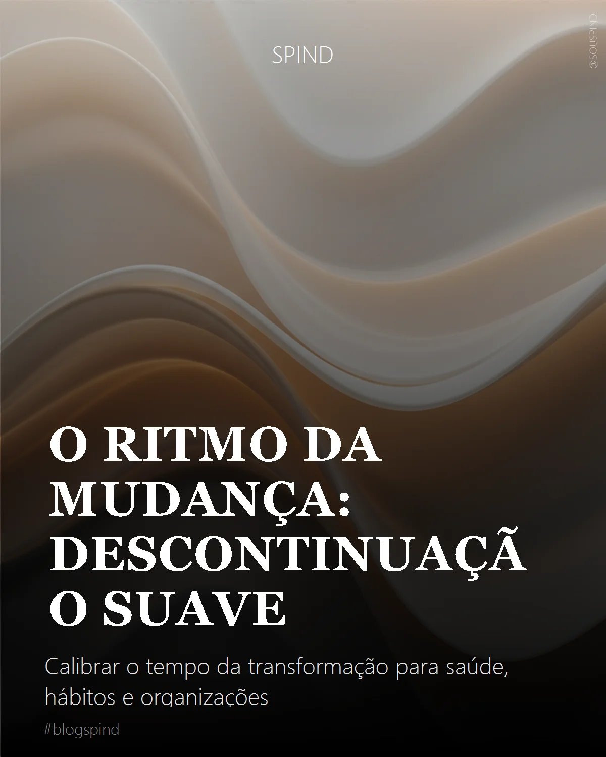 O ritmo da mudança: descontinuação suave