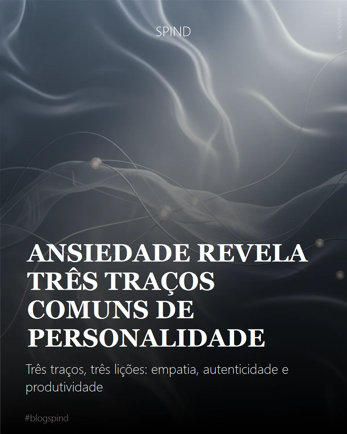 Ansiedade revela três traços comuns de personalidade