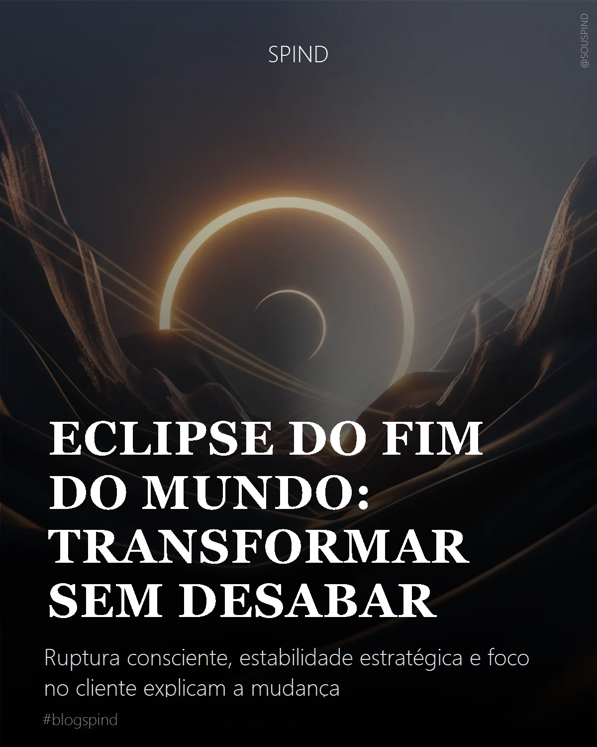 Eclipse do Fim do Mundo: Transformar sem Desabar