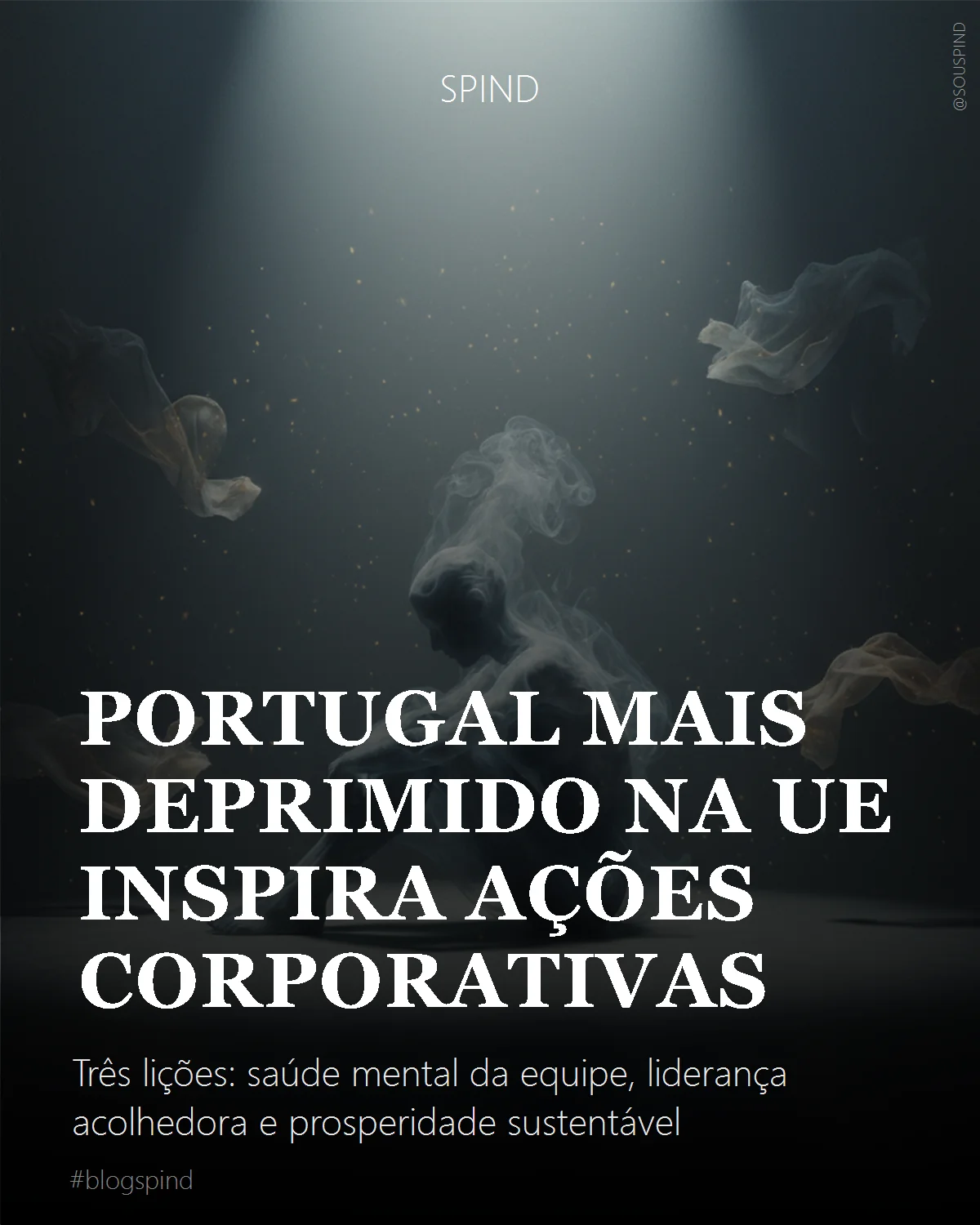 Portugal mais deprimido na UE inspira ações corporativas: Três lições: saúde mental da equipe, liderança acolhedora e prosperidade sustentável